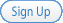 Sign Up